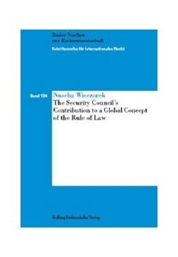 Abbildung von Wieczorek | The Security Council's Contribution to a Global Concept of the Rule of Law | 1. Auflage | 2020 | Band 134 | beck-shop.de