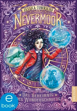 Abbildung von Townsend | Nevermoor 2. Das Geheimnis des Wunderschmieds | 1. Auflage | 2019 | beck-shop.de