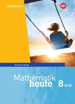 Abbildung von Mathematik heute 8. Schulbuch. WPF II/III. Bayern | 1. Auflage | 2020 | beck-shop.de