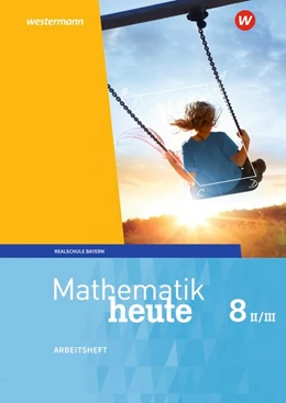 Abbildung von Mathematik heute 8. Arbeitsheft mit Lösungen. WPF II/III. Bayern | 1. Auflage | 2020 | beck-shop.de