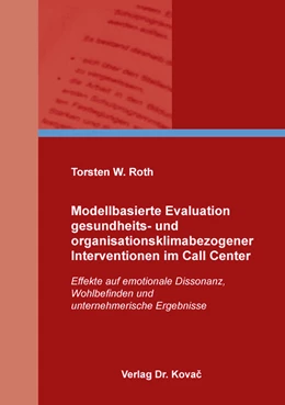 Abbildung von Roth | Modellbasierte Evaluation gesundheits- und organisationsklimabezogener Interventionen im Call Center | 1. Auflage | 2020 | 88 | beck-shop.de