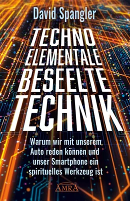 Abbildung von Spangler | TECHNO-ELEMENTALE: Beseelte Technik | 1. Auflage | 2020 | beck-shop.de