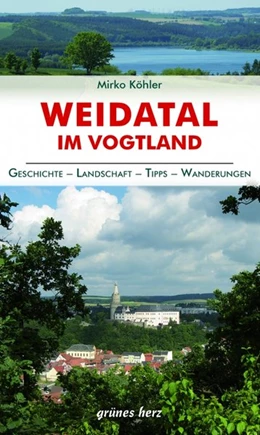Abbildung von Köhler | Regionalführer Weidatal | 1. Auflage | 2020 | beck-shop.de