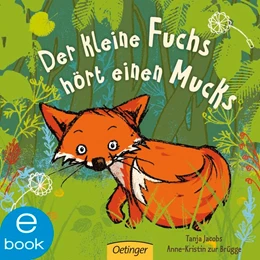 Abbildung von Brügge | Der kleine Fuchs hört einen Mucks | 1. Auflage | 2016 | beck-shop.de