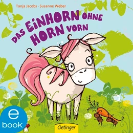 Abbildung von Weber | Das Einhorn ohne Horn vorn | 1. Auflage | 2018 | beck-shop.de