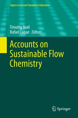 Abbildung von Noël / Luque | Accounts on Sustainable Flow Chemistry | 1. Auflage | 2020 | beck-shop.de