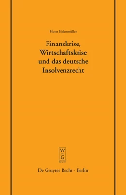 Abbildung von Eidenmüller | Finanzkrise, Wirtschaftskrise und das deutsche Insolvenzrecht | 1. Auflage | 2009 | 187 | beck-shop.de