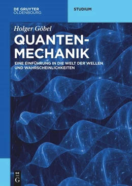 Abbildung von Göbel | Quantenmechanik | 1. Auflage | 2022 | beck-shop.de