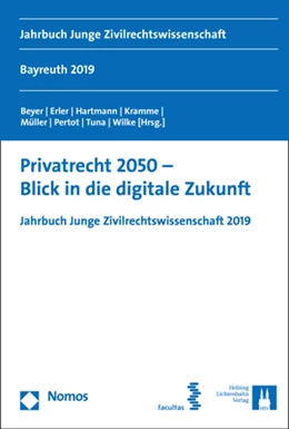 Abbildung von Beyer / Erler | Privatrecht 2050 - Blick in die digitale Zukunft | 1. Auflage | 2020 | beck-shop.de