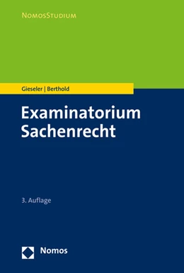 Abbildung von Gieseler / Berthold | Examinatorium Sachenrecht | 3. Auflage | 2020 | beck-shop.de