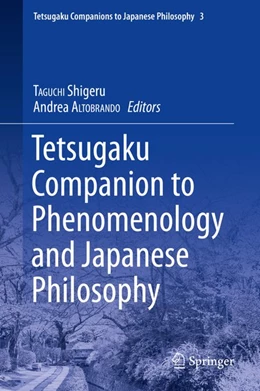 Abbildung von Taguchi / Altobrando | Tetsugaku Companion to Phenomenology and Japanese Philosophy | 1. Auflage | 2020 | beck-shop.de