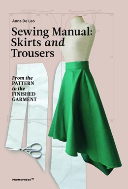 Abbildung von de Leo | Sewing Manual: Skirts and Trousers | 1. Auflage | 2022 | beck-shop.de