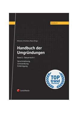 Abbildung von Wiesner / Hirschler | Handbuch der Umgründungen, Band 1 | 1. Auflage | 2018 | beck-shop.de