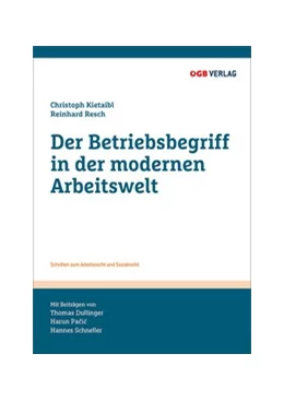 Abbildung von Schneller / Kietaibl | Der Betriebsbegriff in der modernen Arbeitswelt | 1. Auflage | 2020 | beck-shop.de