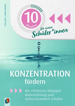 Abbildung von Jahr / Kelkel | 10 Minuten für meine Schüler - Konzentration fördern | 1. Auflage | 2020 | beck-shop.de