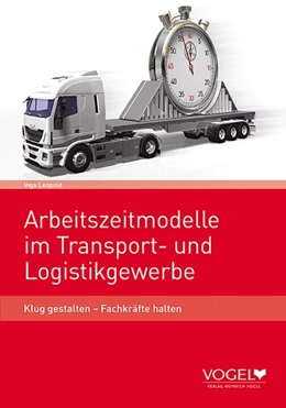 Abbildung von Leopold | Arbeitszeitmodelle in Transport- und Logistikgewerbe | 1. Auflage | 2020 | beck-shop.de