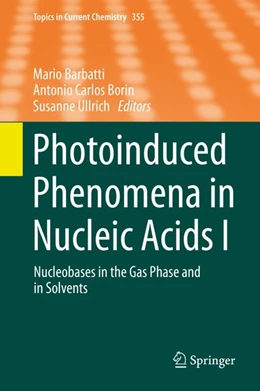Abbildung von Barbatti / Borin | Photoinduced Phenomena in Nucleic Acids I | 1. Auflage | 2014 | beck-shop.de
