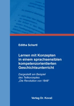 Abbildung von Schertl | Lernen mit Konzepten in einem sprachsensiblen kompetenzorientierten Geschichtsunterricht | 1. Auflage | 2020 | 103 | beck-shop.de