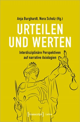 Abbildung von Burghardt / Scholz | Urteilen und Werten | 1. Auflage | 2021 | beck-shop.de