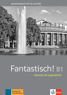 Abbildung von Maccarini / Hass | Fantastisch! B1. Lehrerhandbuch mit MP3-CD und DVD-ROM | 1. Auflage | 2022 | beck-shop.de