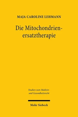 Abbildung von Lehmann | Die Mitochondrienersatztherapie | 1. Auflage | 2020 | beck-shop.de