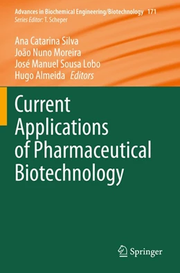 Abbildung von Silva / Moreira | Current Applications of Pharmaceutical Biotechnology | 1. Auflage | 2020 | beck-shop.de