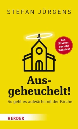 Abbildung von Jürgens | Ausgeheuchelt! | 1. Auflage | 2019 | beck-shop.de