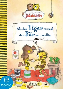 Abbildung von Fickel | Nach einer Figurenwelt von Janosch. Als der Tiger einmal der Bär sein wollte | 1. Auflage | 2019 | beck-shop.de