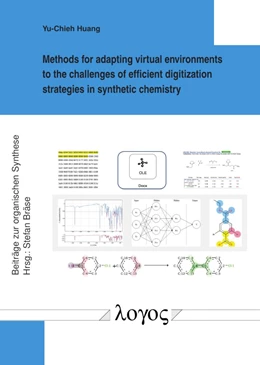 Abbildung von Huang | Methods for adapting virtual environments to the challenges of efficient digitization strategies in synthetic chemistry | 1. Auflage | 2020 | 83 | beck-shop.de