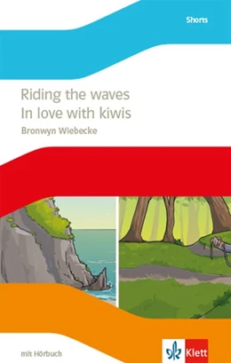 Abbildung von Wiebecke | Riding the waves / In love with kiwis. Lektüre mit Hörbuch Klasse 10 | 1. Auflage | 2020 | beck-shop.de