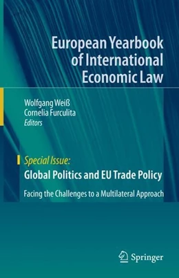 Abbildung von Weiß / Furculita | Global Politics and EU Trade Policy | 1. Auflage | 2020 | beck-shop.de
