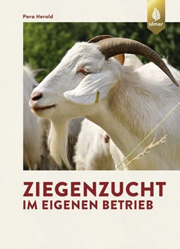 Abbildung von Herold | Ziegenzucht im eigenen Betrieb | 1. Auflage | 2020 | beck-shop.de