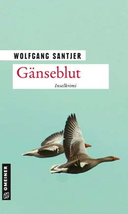 Abbildung von Santjer | Gänseblut | 1. Auflage | 2020 | beck-shop.de