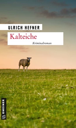 Abbildung von Hefner | Kalteiche | 1. Auflage | 2020 | beck-shop.de