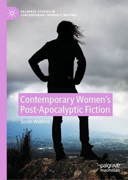 Abbildung von Watkins | Contemporary Women's Post-Apocalyptic Fiction | 1. Auflage | 2020 | beck-shop.de
