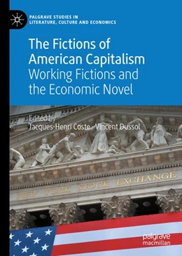 Abbildung von Coste / Dussol | The Fictions of American Capitalism | 1. Auflage | 2020 | beck-shop.de