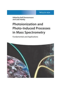Abbildung von Zimmermann / Hanley | Photoionization and Photo-Induced Processes in Mass Spectrometry | 1. Auflage | 2020 | beck-shop.de