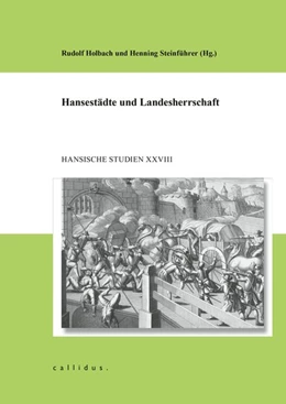 Abbildung von Holbach / Steinführer | Hansestädte und Landesherrschaft | 1. Auflage | 2020 | beck-shop.de