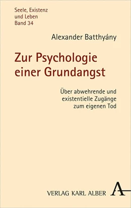 Abbildung von Batthyány | Zur Psychologie einer Grundangst | 1. Auflage | 2020 | beck-shop.de