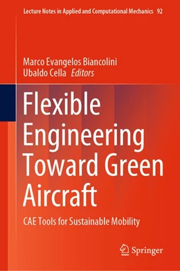 Abbildung von Biancolini / Cella | Flexible Engineering Toward Green Aircraft | 1. Auflage | 2020 | beck-shop.de