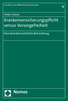 Abbildung von Hübner | Krankenversicherungspflicht versus Vorsorgefreiheit | 1. Auflage | 2020 | 9 | beck-shop.de