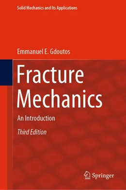 Abbildung von Gdoutos | Fracture Mechanics | 3. Auflage | 2020 | beck-shop.de