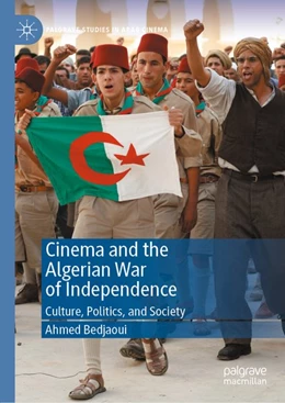 Abbildung von Bedjaoui | Cinema and the Algerian War of Independence | 1. Auflage | 2020 | beck-shop.de