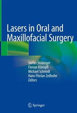 Abbildung von Stübinger / Klämpfl | Lasers in Oral and Maxillofacial Surgery | 1. Auflage | 2020 | beck-shop.de