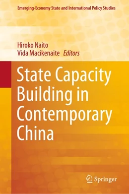 Abbildung von Naito / Macikenaite | State Capacity Building in Contemporary China | 1. Auflage | 2020 | beck-shop.de