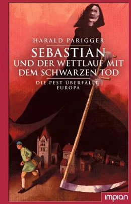 Abbildung von Parigger | Sebastian und der Wettlauf mit dem Schwarzen Tod | 1. Auflage | 2020 | beck-shop.de