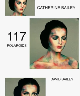 Abbildung von Bailey | 117 Polaroids | 1. Auflage | 2024 | beck-shop.de