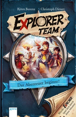Abbildung von Berenz / Dittert | Explorer Team. Das Abenteuer beginnt! | 1. Auflage | 2020 | beck-shop.de