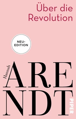 Abbildung von Arendt / Meyer | Über die Revolution | 1. Auflage | 2020 | beck-shop.de