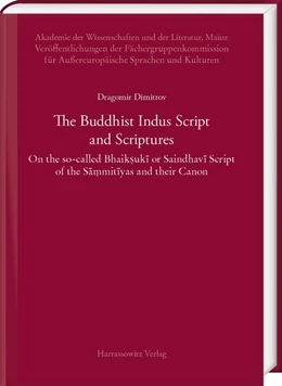 Abbildung von Dimitrov | The Buddhist Indus Script and Scriptures | 1. Auflage | 2020 | beck-shop.de